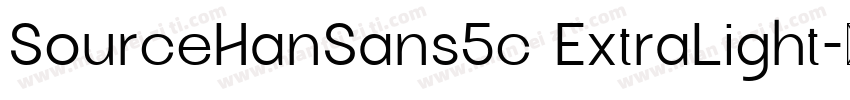 SourceHanSans5c ExtraLight字体转换